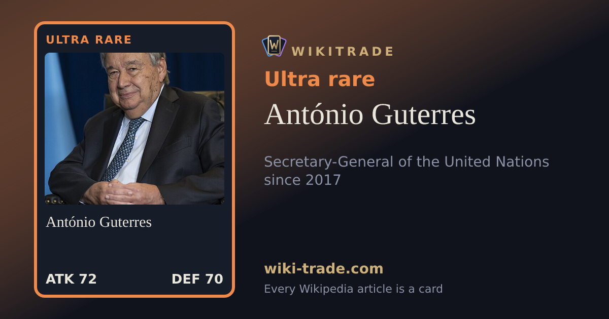 António Guterres — Ultra rare card