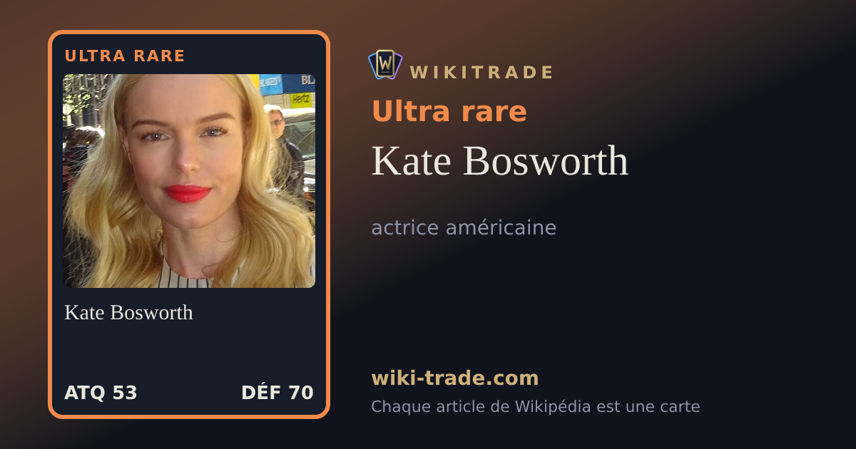Kate Bosworth — carte Ultra rare