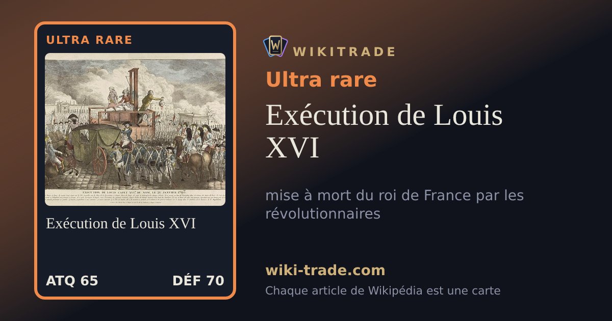 Exécution de Louis XVI — carte Ultra rare