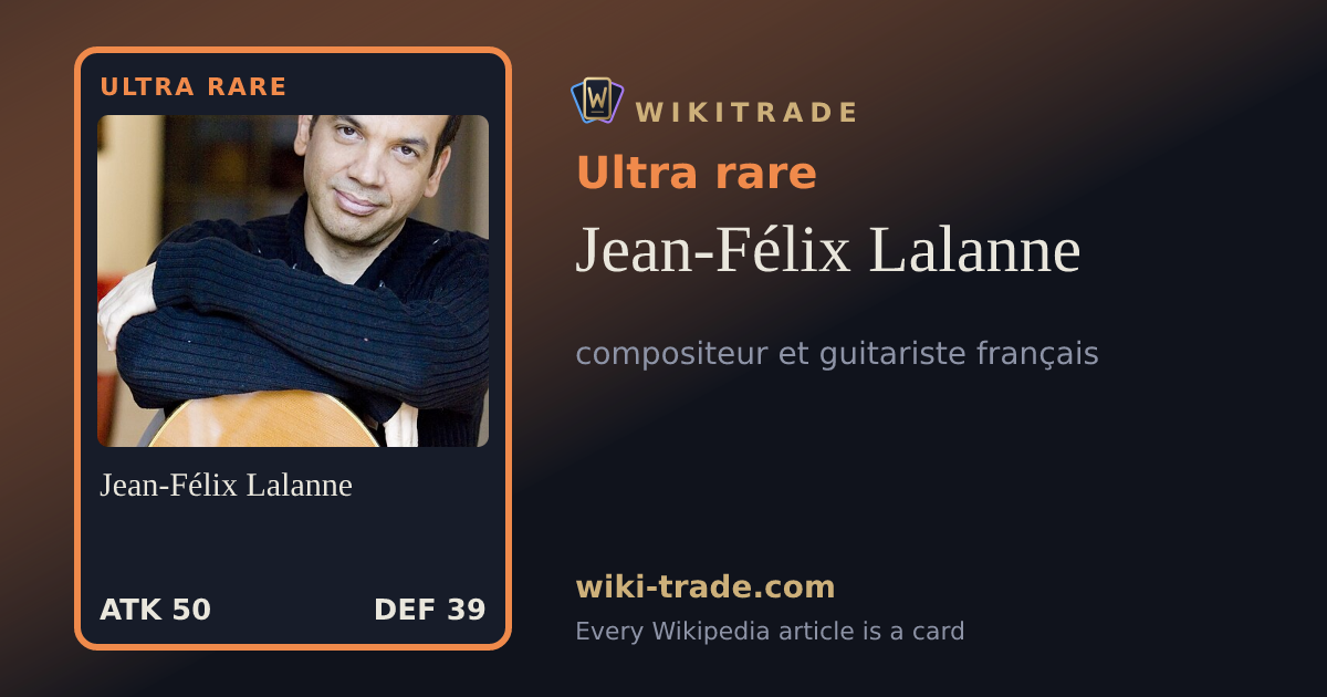 Jean-Félix Lalanne — Ultra rare card