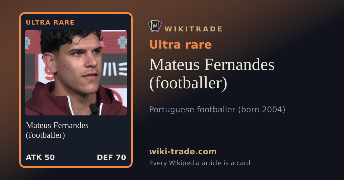Mateus Fernandes (footballer) — Ultra rare card