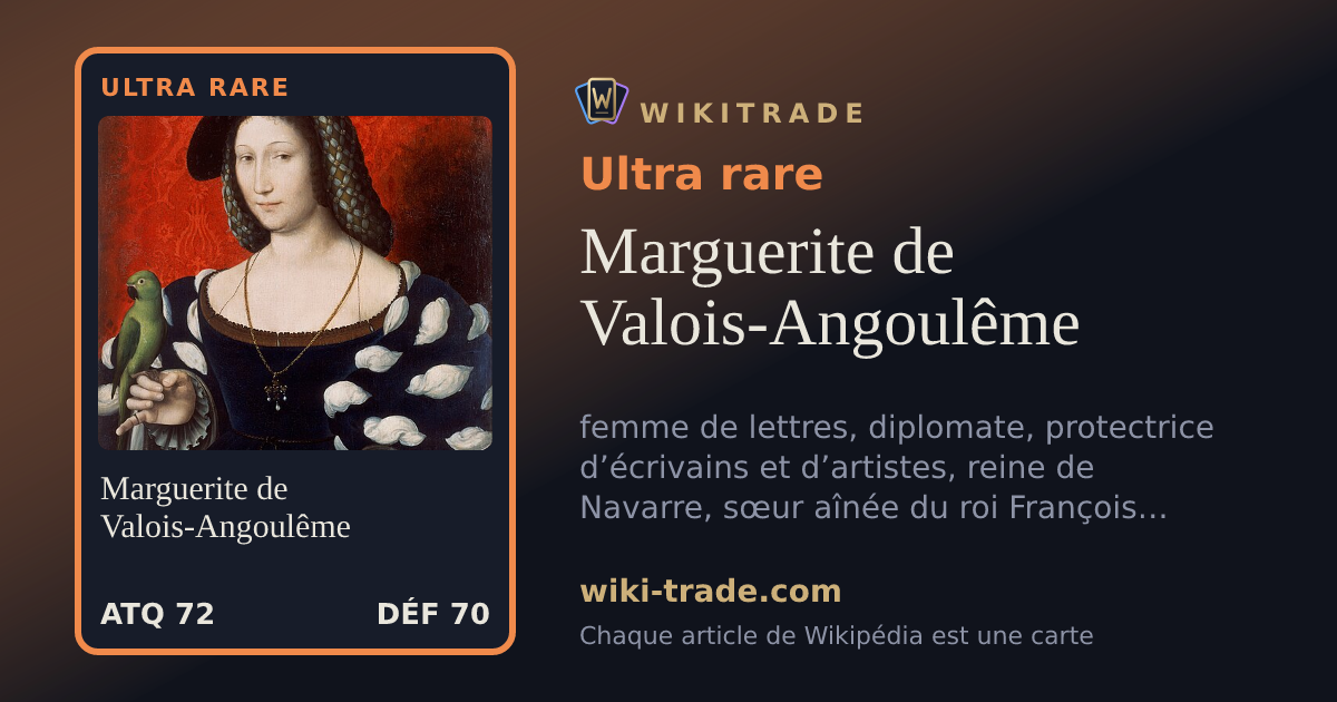 Marguerite de Valois-Angoulême — carte Ultra rare