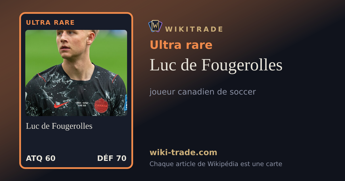 Luc de Fougerolles — carte Ultra rare