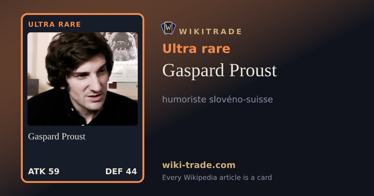 Gaspard Proust — Ultra rare card