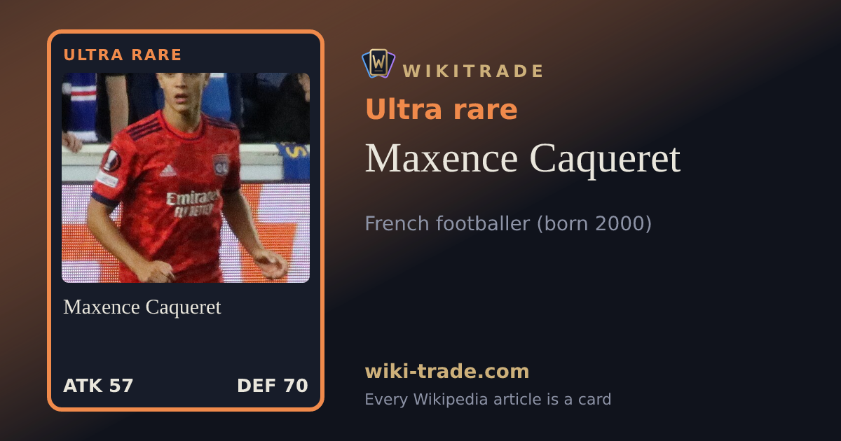 Maxence Caqueret — Ultra rare card