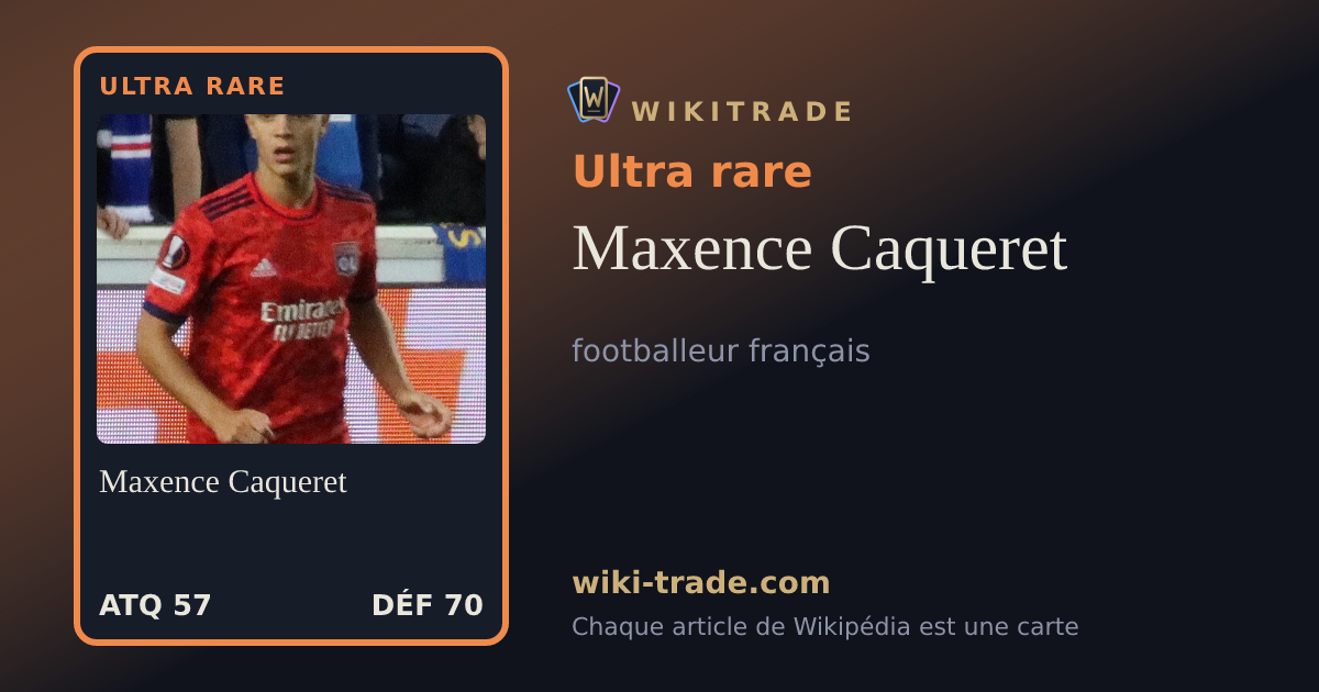 Maxence Caqueret — carte Ultra rare