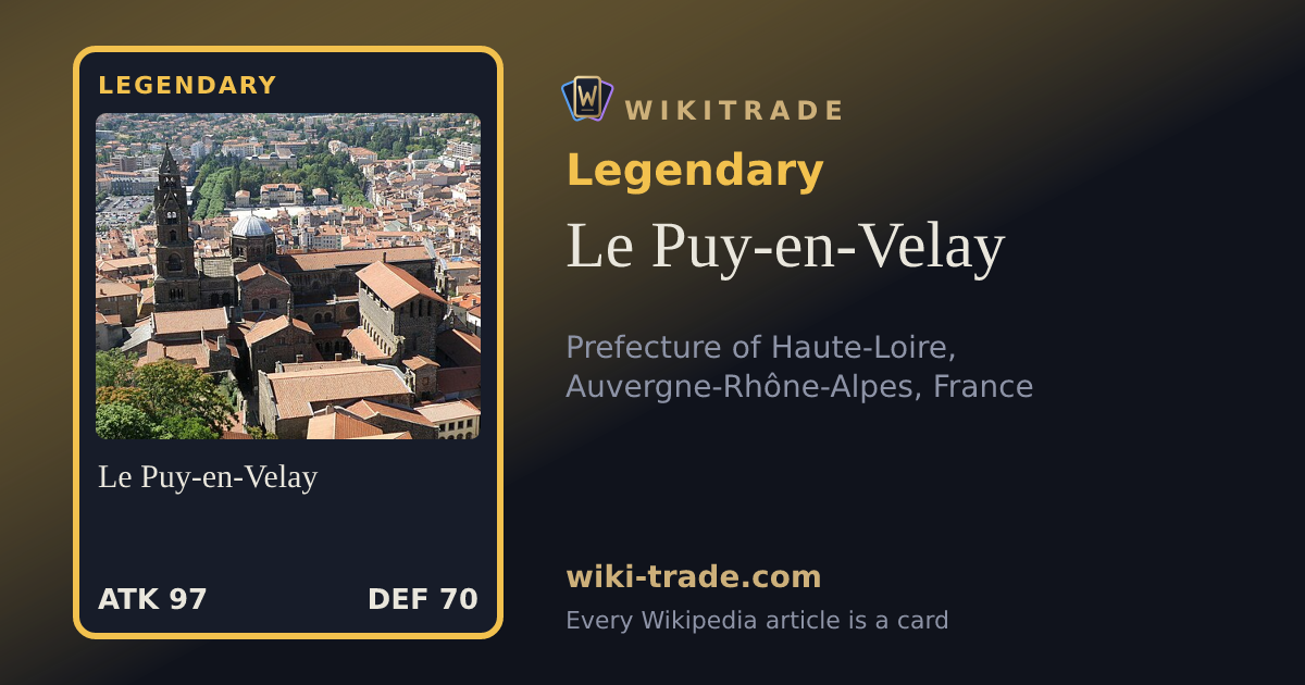 Le Puy-en-Velay — Legendary card