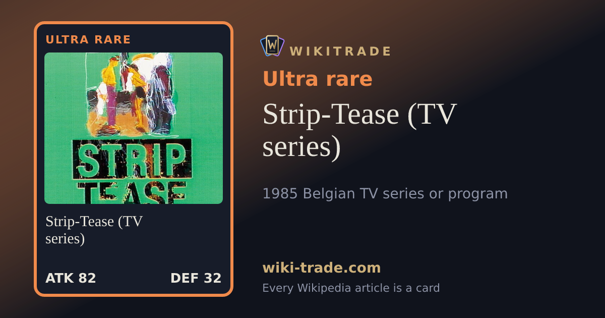 Strip-Tease (TV series) — Ultra rare card