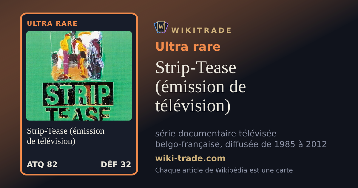 Strip-Tease (émission de télévision) — carte Ultra rare