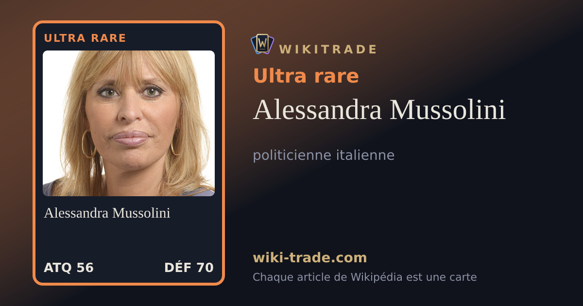 Alessandra Mussolini — carte Ultra rare