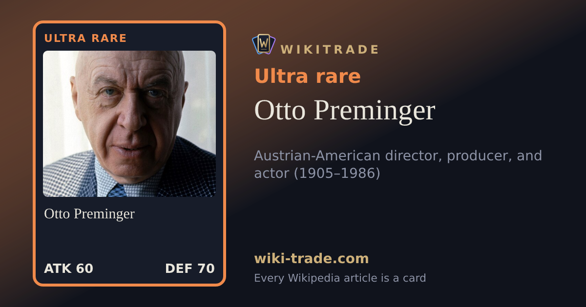 Otto Preminger — Ultra rare card