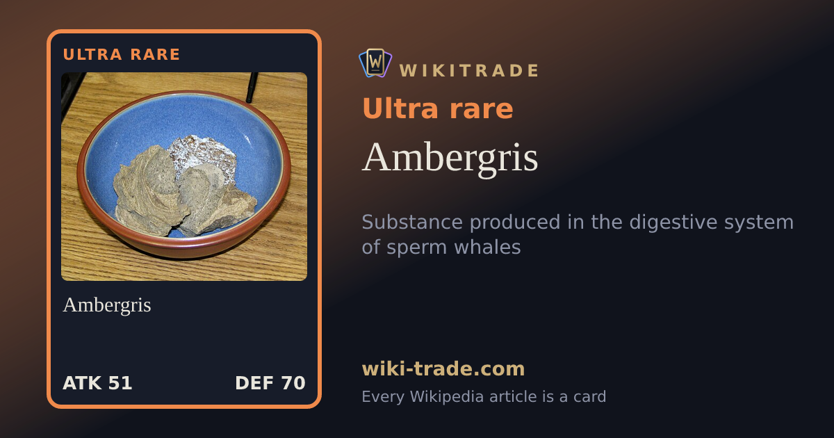 Ambergris — Ultra rare card