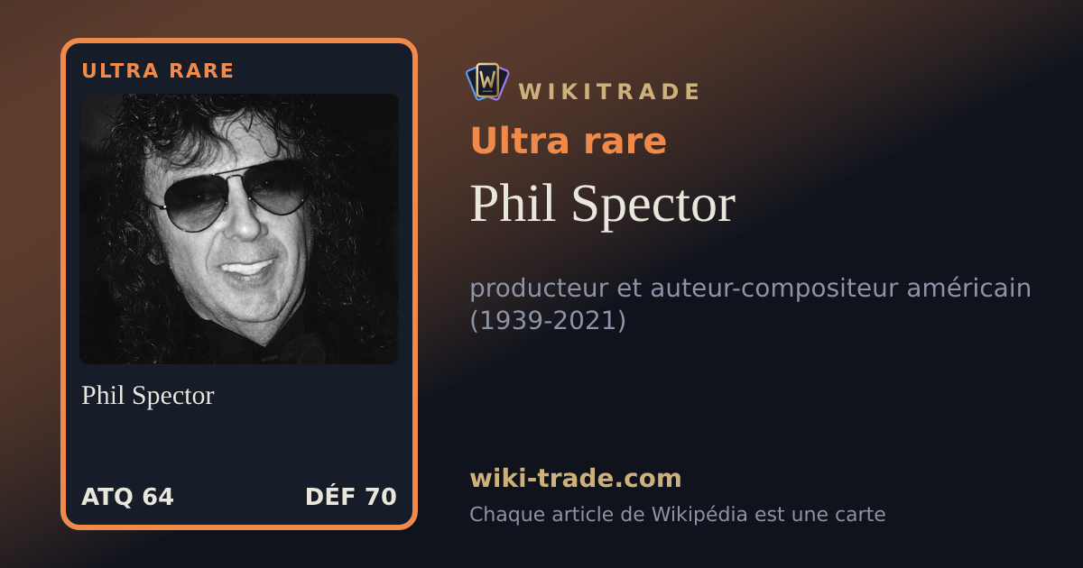 Phil Spector — carte Ultra rare