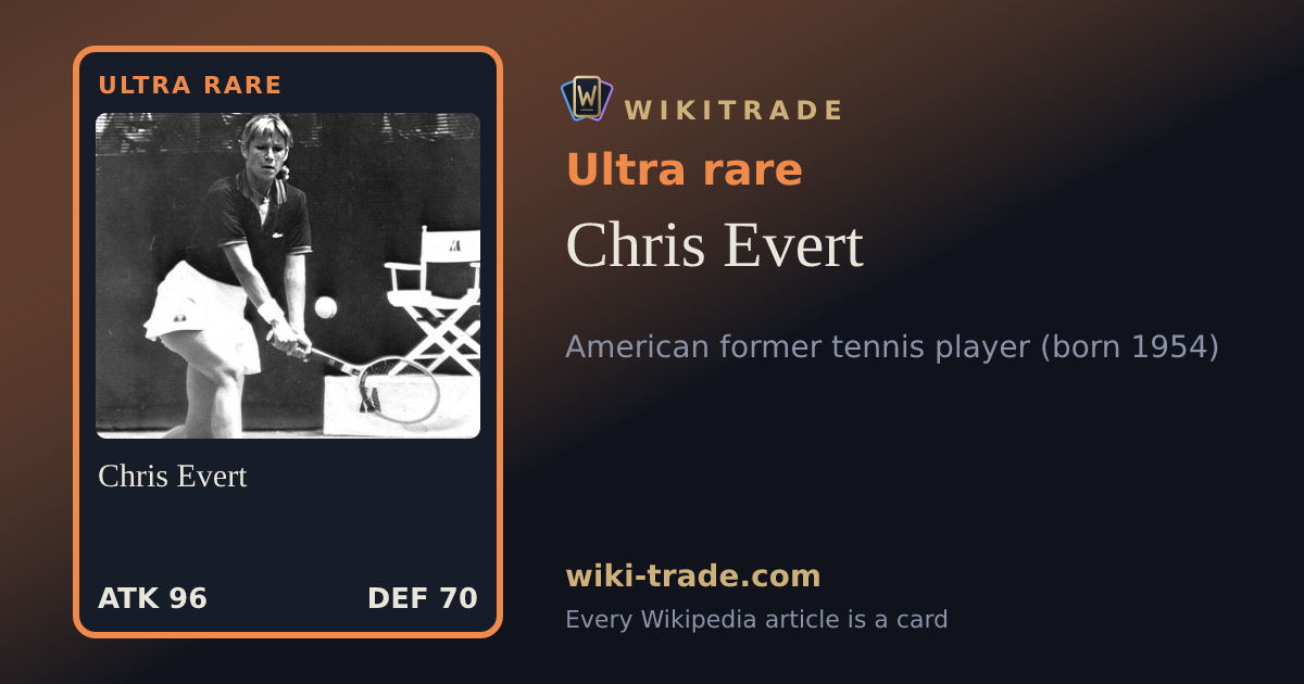Chris Evert — Ultra rare card