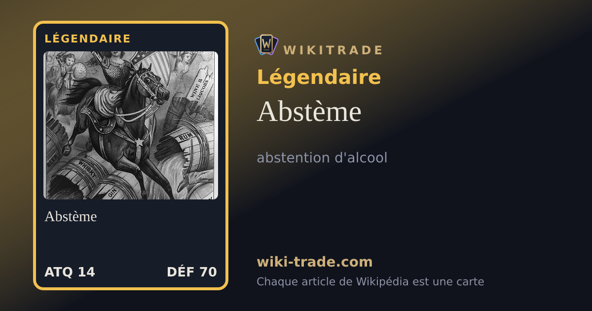 Abstème — carte Légendaire