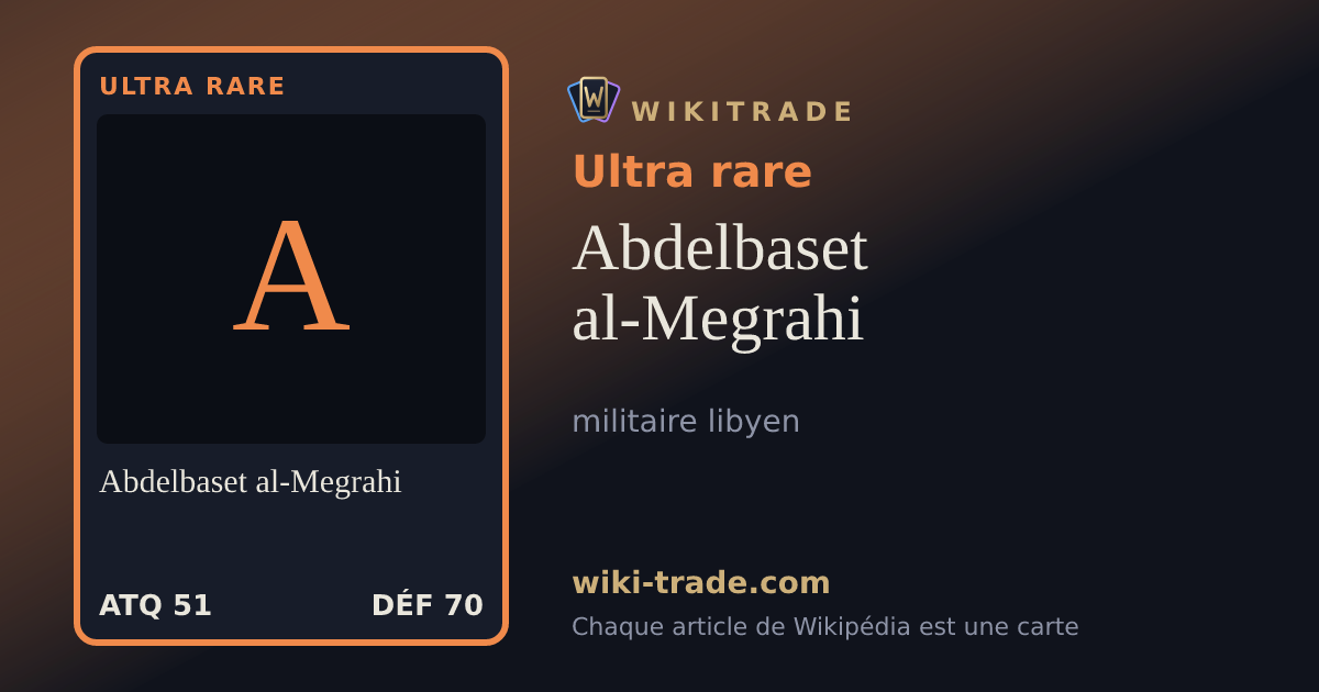 Abdelbaset al-Megrahi — carte Ultra rare