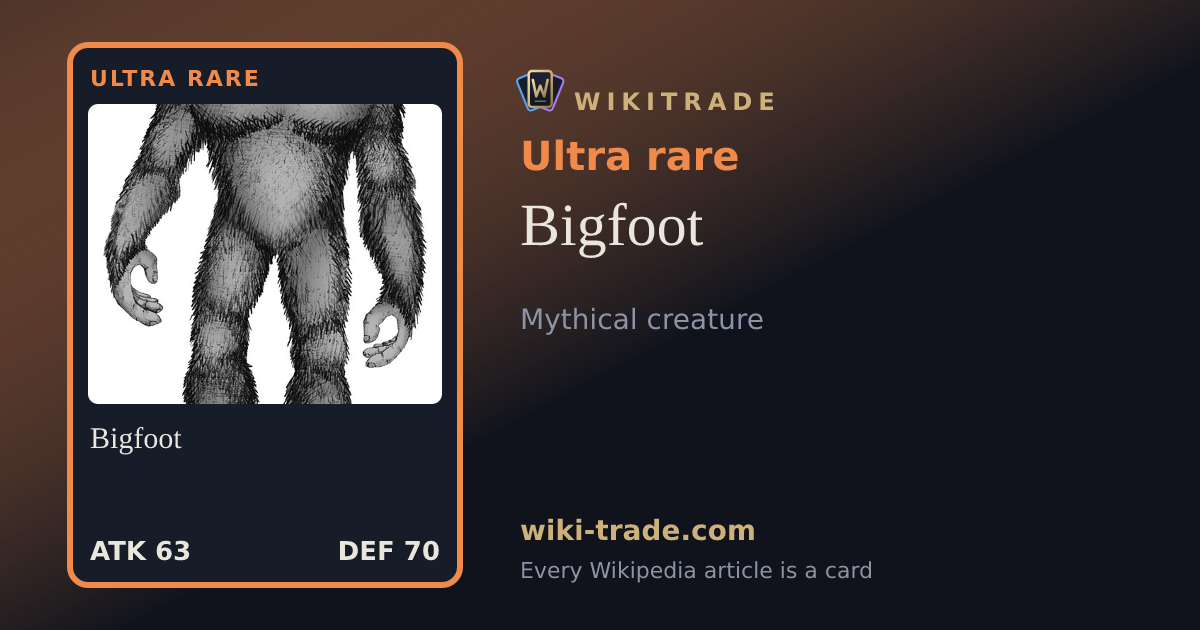Bigfoot — Ultra rare card