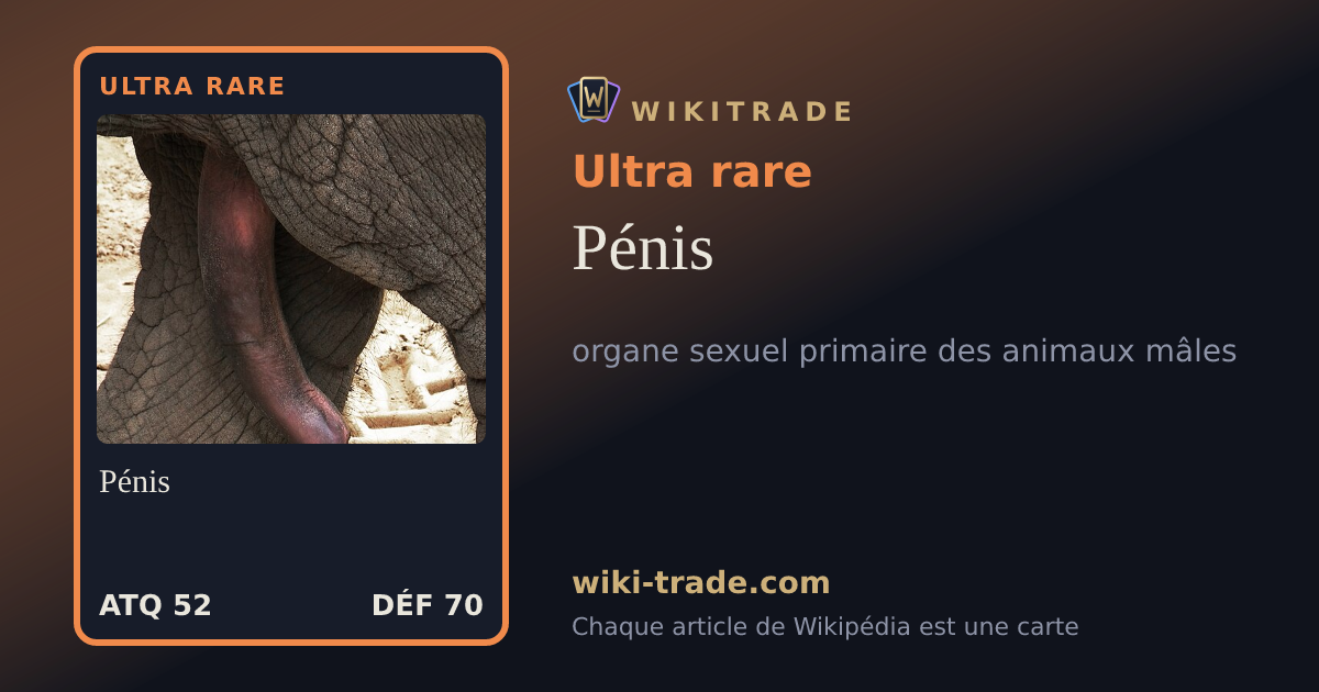Pénis — carte Ultra rare