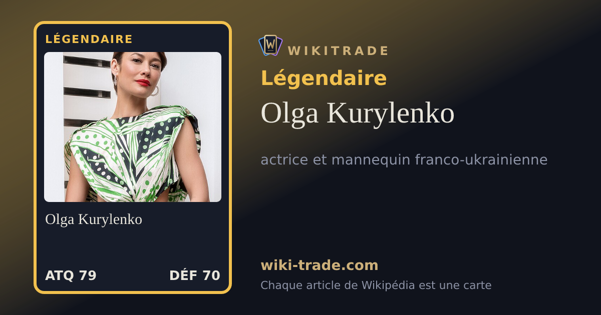Olga Kurylenko — carte Légendaire