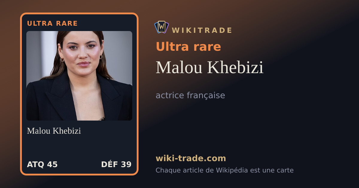 Malou Khebizi — carte Ultra rare