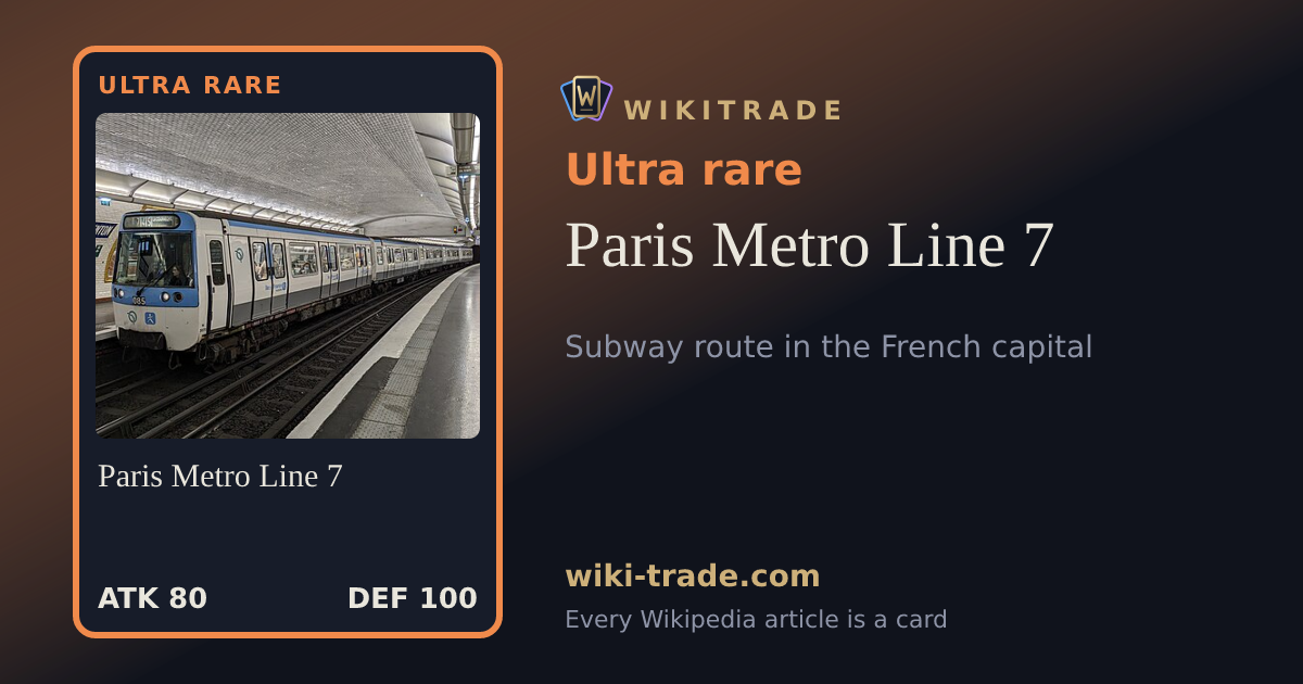 Paris Metro Line 7 — Ultra rare card