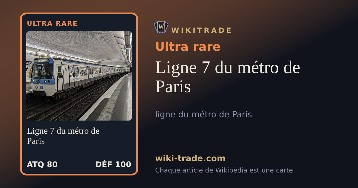 Ligne 7 du métro de Paris — carte Ultra rare