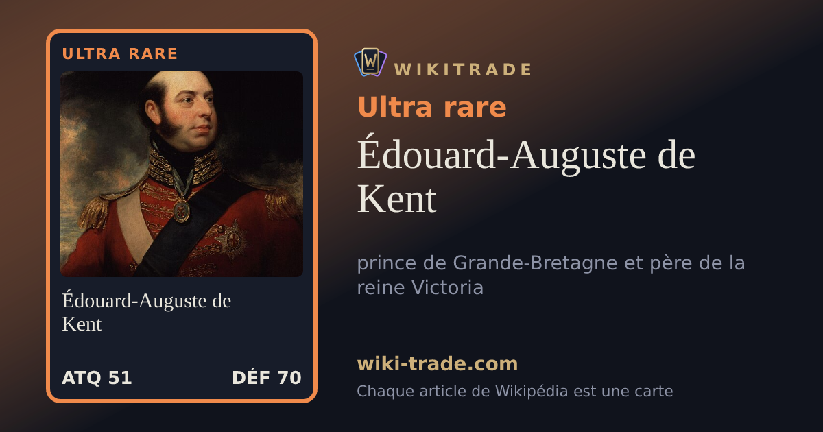 Édouard-Auguste de Kent — carte Ultra rare