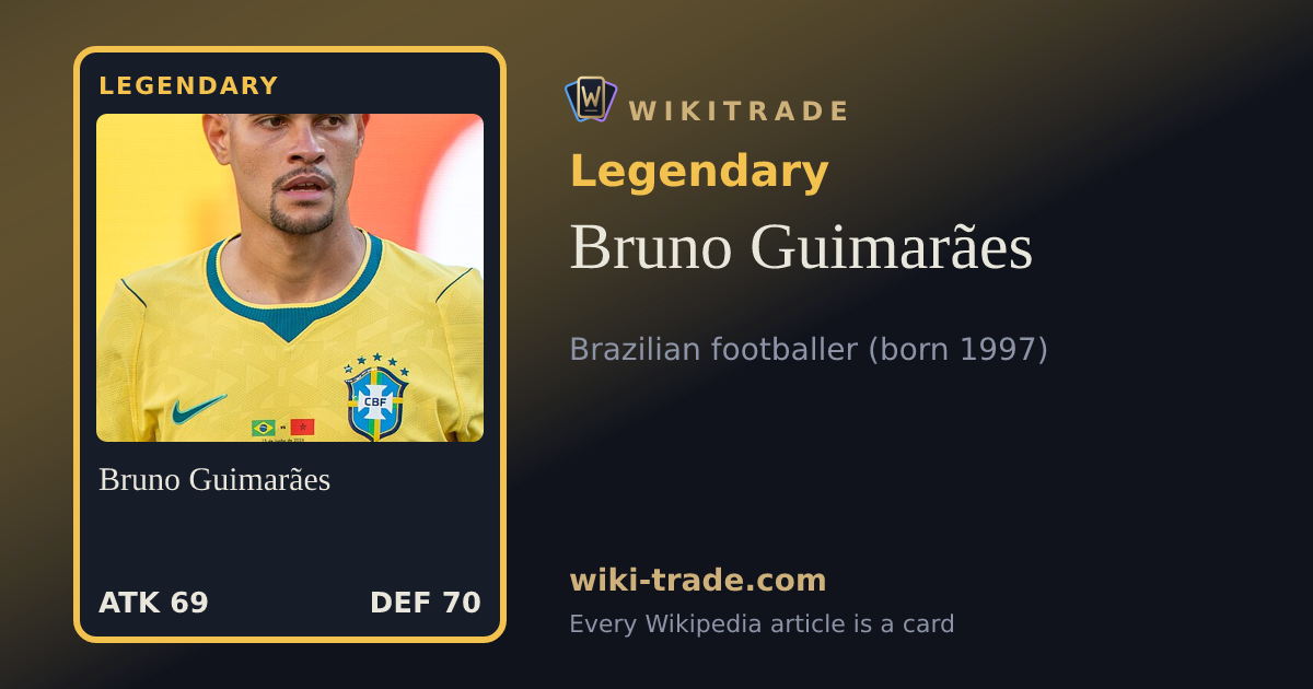 Bruno Guimarães — Legendary card