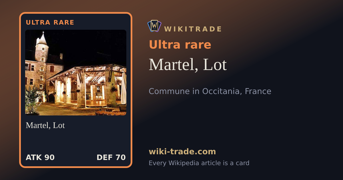 Martel, Lot — Ultra rare card