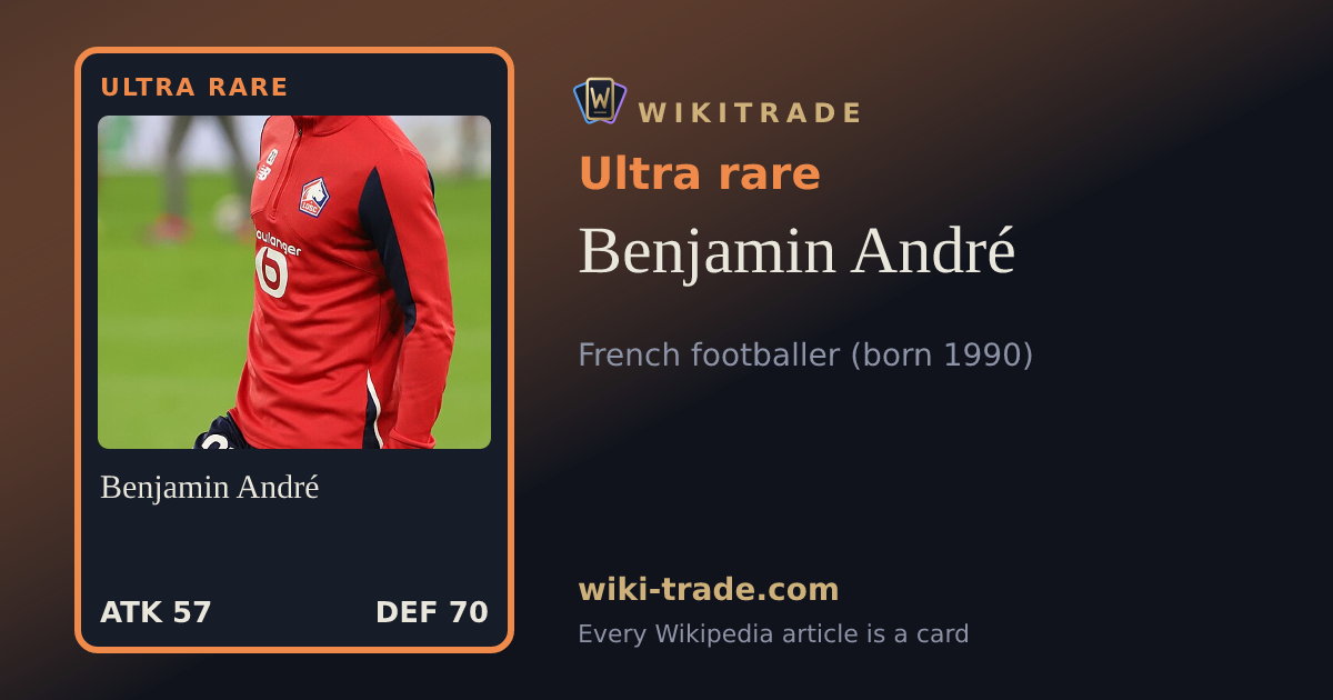 Benjamin André — Ultra rare card