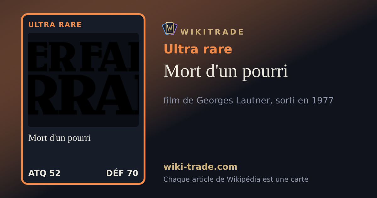 Mort d'un pourri — carte Ultra rare