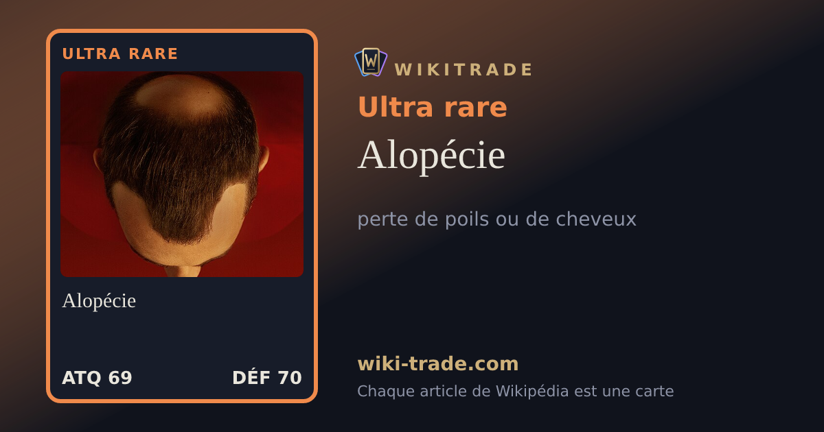 Alopécie — carte Ultra rare