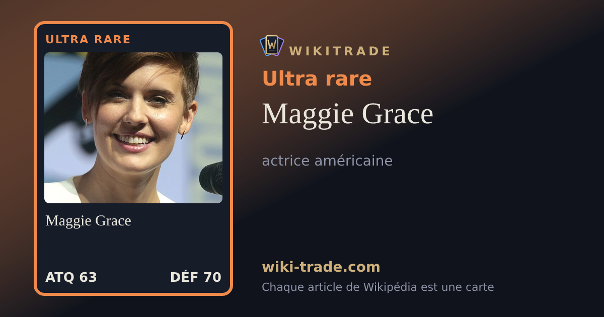 Maggie Grace — carte Ultra rare
