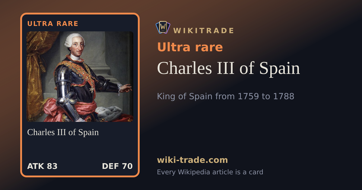 Charles III of Spain — Ultra rare card