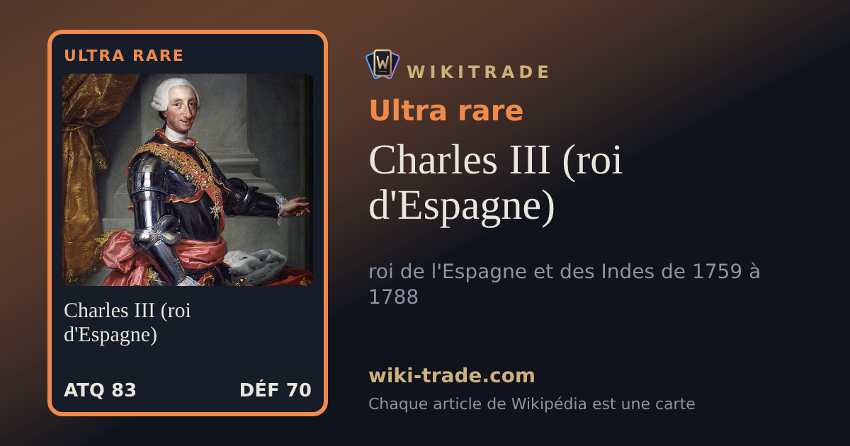 Charles III (roi d'Espagne) — carte Ultra rare