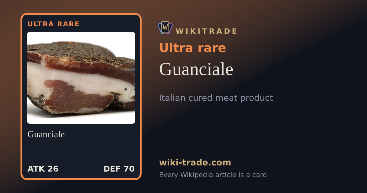 Guanciale — Ultra rare card