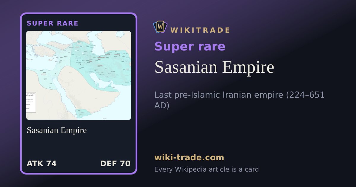Sasanian Empire — Super rare card