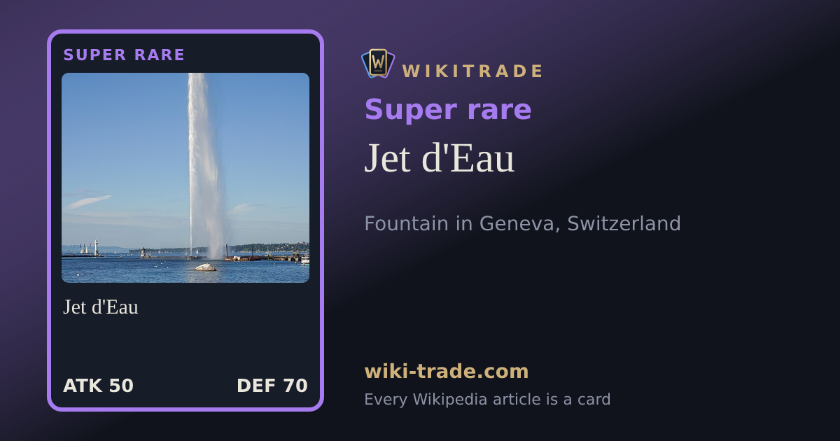Jet d'Eau — Super rare card