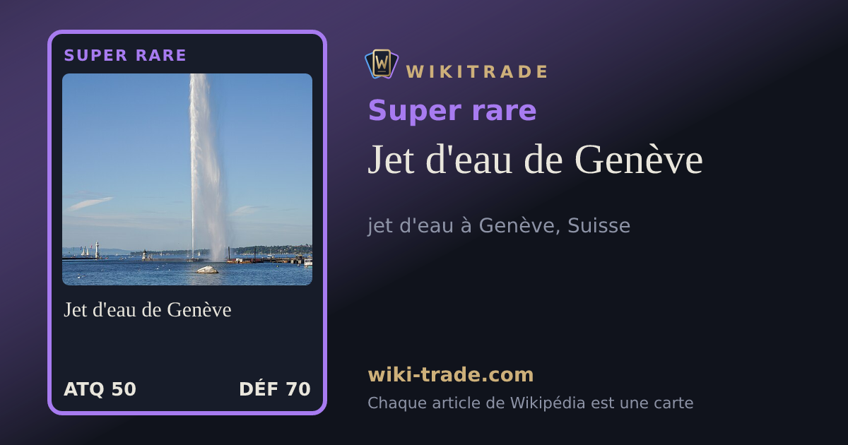 Jet d'eau de Genève — carte Super rare