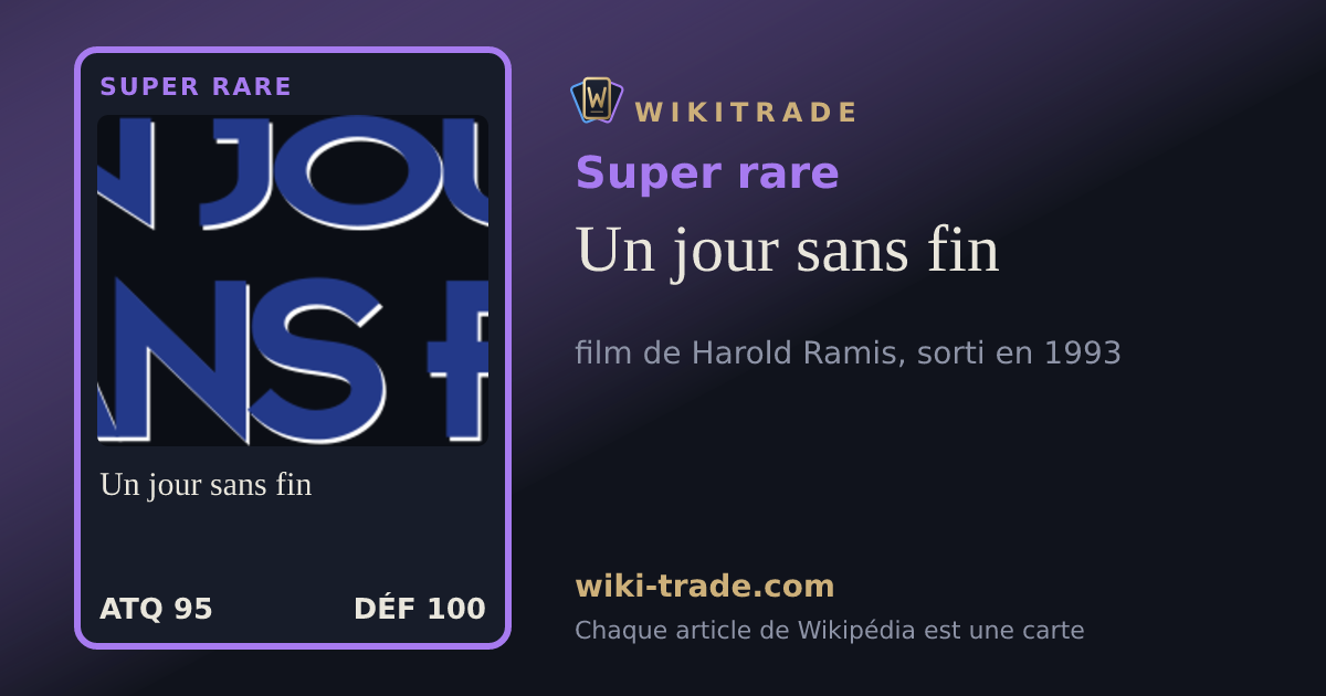 Un jour sans fin — carte Super rare