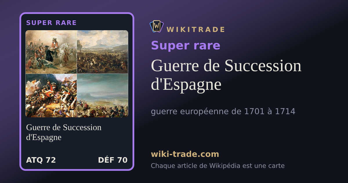 Guerre de Succession d'Espagne — carte Super rare