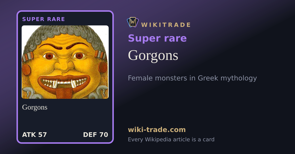 Gorgons — Super rare card