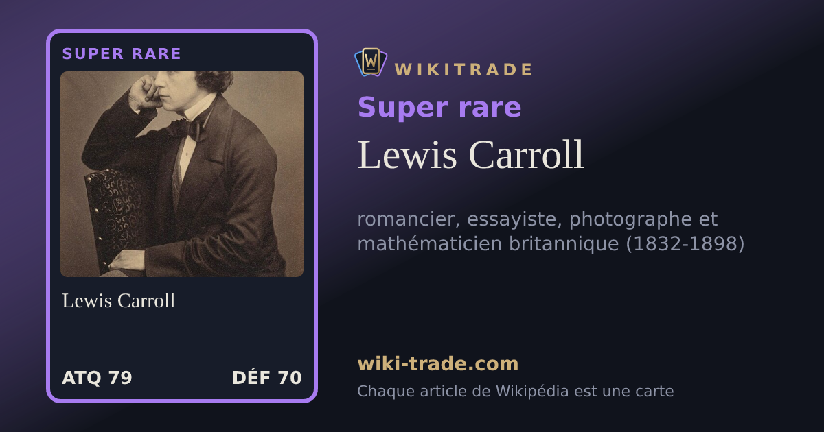 Lewis Carroll — carte Super rare