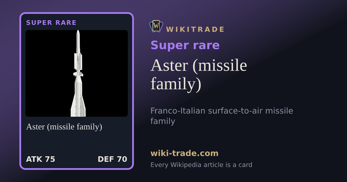 Aster (missile family) — Super rare card