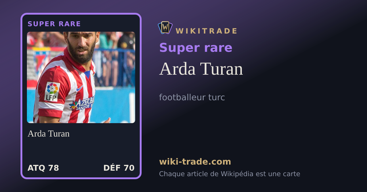 Arda Turan — carte Super rare