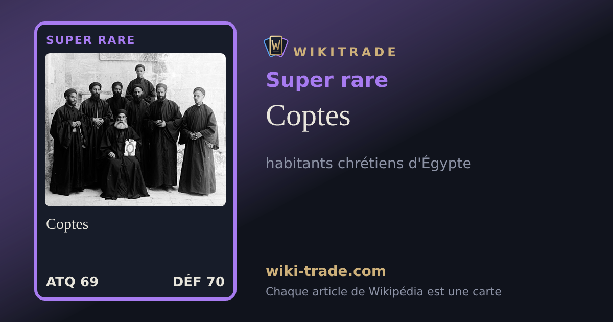 Coptes — carte Super rare