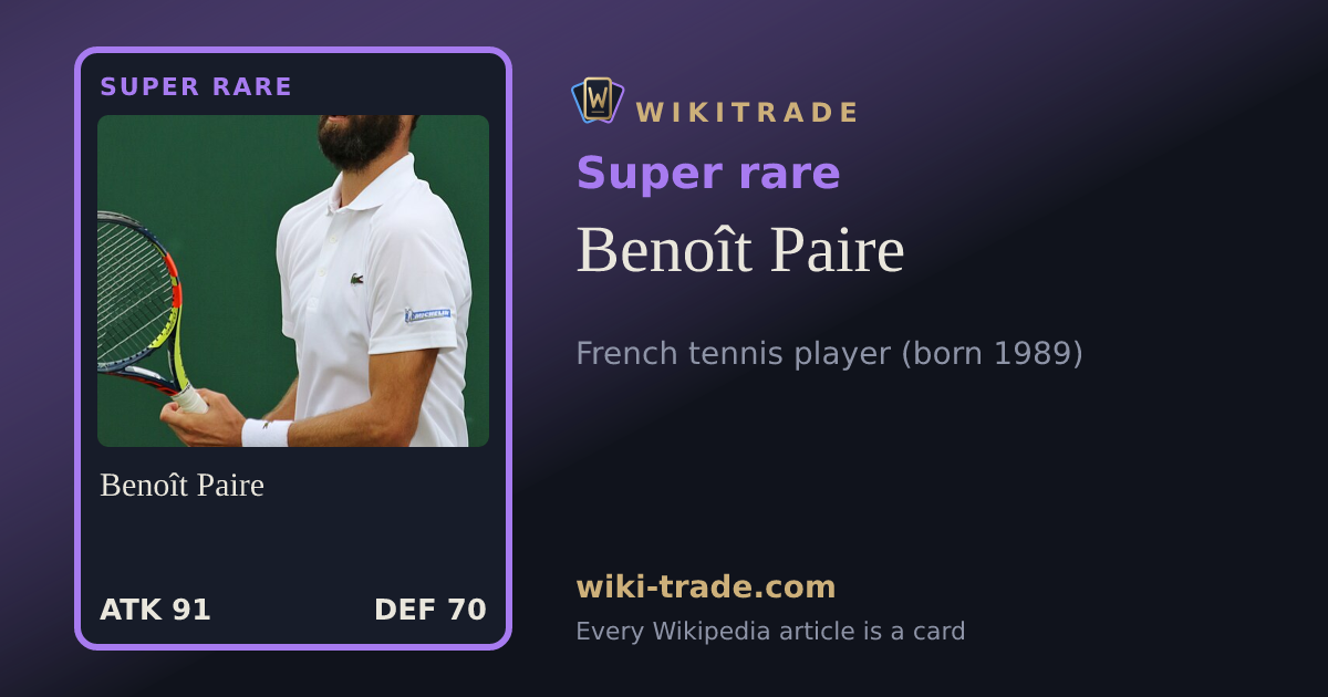 Benoît Paire — Super rare card
