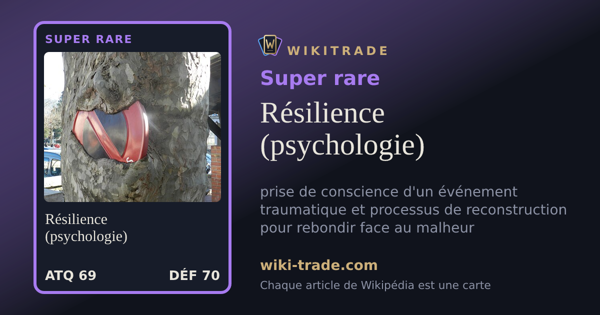 Résilience (psychologie) — carte Super rare