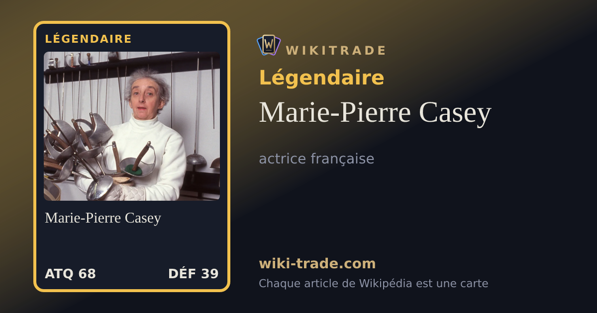 Marie-Pierre Casey — carte Légendaire