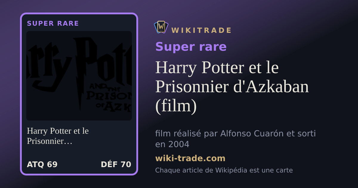 Harry Potter et le Prisonnier d'Azkaban (film) — carte Super rare